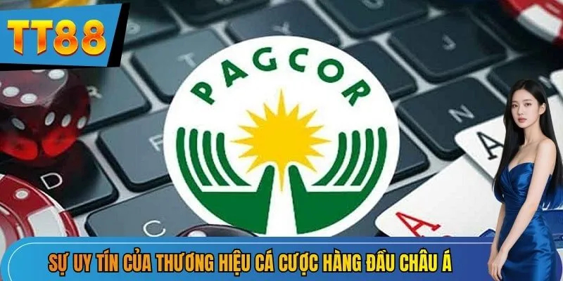 Sự uy tín của thương hiệu cá cược hàng đầu Châu Á